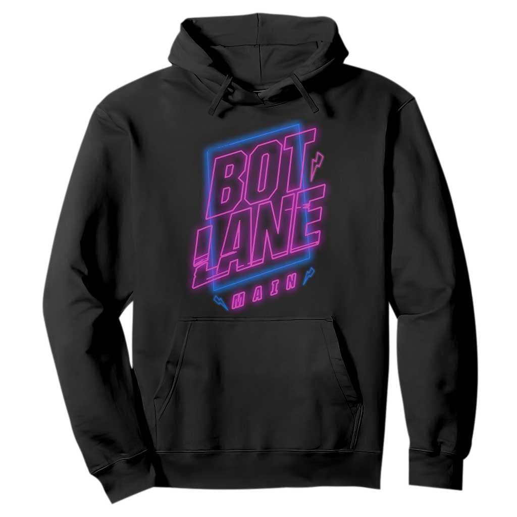 Bot Lane Main Cyberpunk Neon Style Hoodie Gaming Quote Gift TS12 Black Print Your Wear
