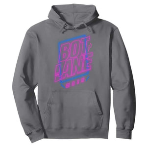 Bot Lane Main Cyberpunk Neon Style Hoodie Gaming Quote Gift TS12 Charcoal Print Your Wear