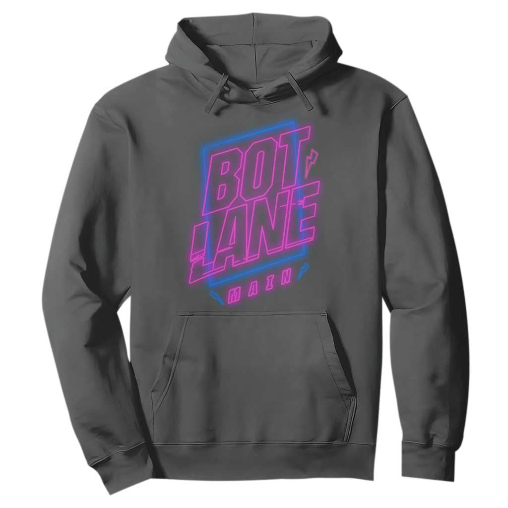 Bot Lane Main Cyberpunk Neon Style Hoodie Gaming Quote Gift TS12 Dark Heather Print Your Wear