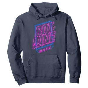 Bot Lane Main Cyberpunk Neon Style Hoodie Gaming Quote Gift TS12 Navy Print Your Wear
