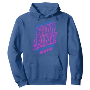 Bot Lane Main Cyberpunk Neon Style Hoodie Gaming Quote Gift TS12 Royal Blue Print Your Wear