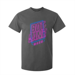 Bot Lane Main Cyberpunk Neon Style T Shirt For Kid Gaming Quote Gift TS12 Dark Heather Print Your Wear