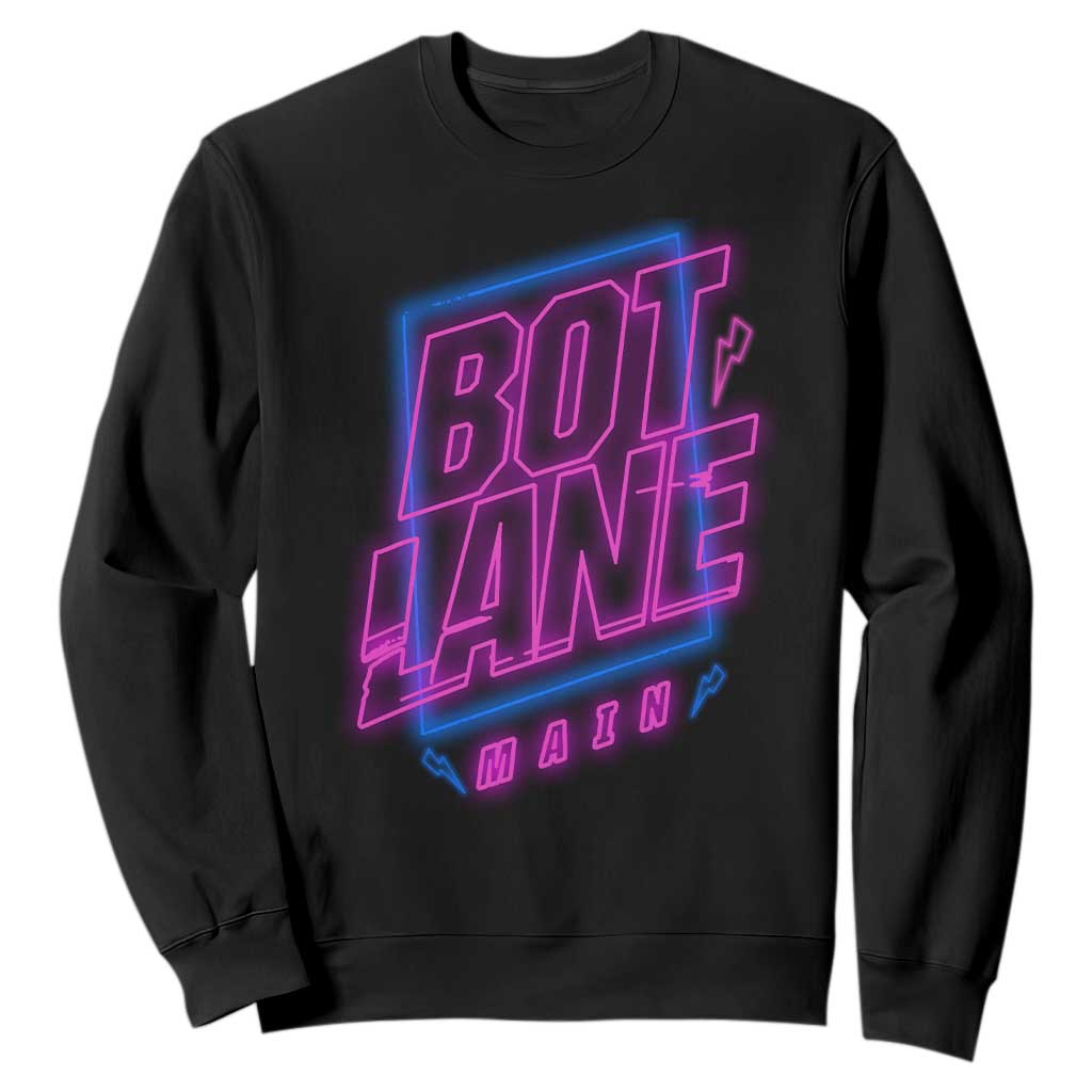 Bot Lane Main Cyberpunk Neon Style Sweatshirt Gaming Quote Gift TS12 Black Print Your Wear