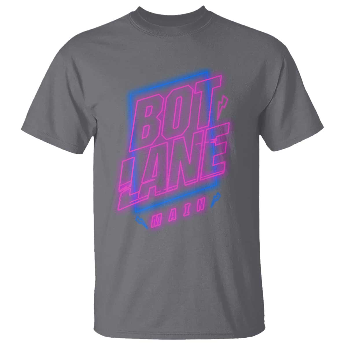 Bot Lane Main Cyberpunk Neon Style T Shirt Gaming Quote Gift TS12 Charcoal Print Your Wear