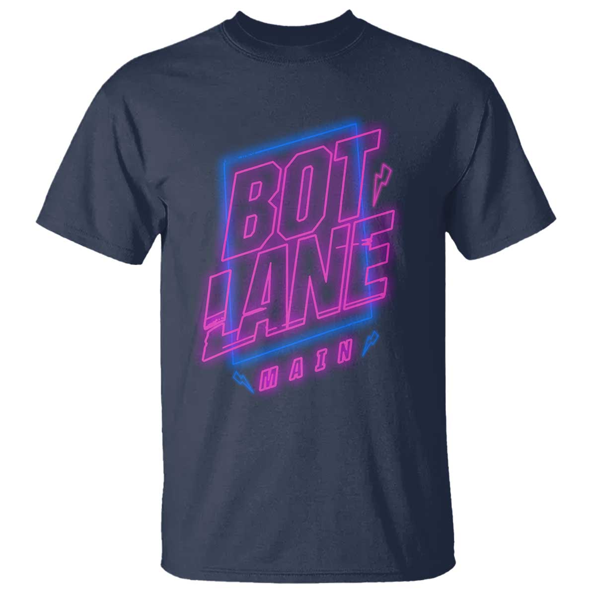 Bot Lane Main Cyberpunk Neon Style T Shirt Gaming Quote Gift TS12 Navy Print Your Wear