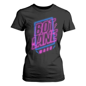 Bot Lane Main Cyberpunk Neon Style T Shirt For Women Gaming Quote Gift TS12 Black Print Your Wear
