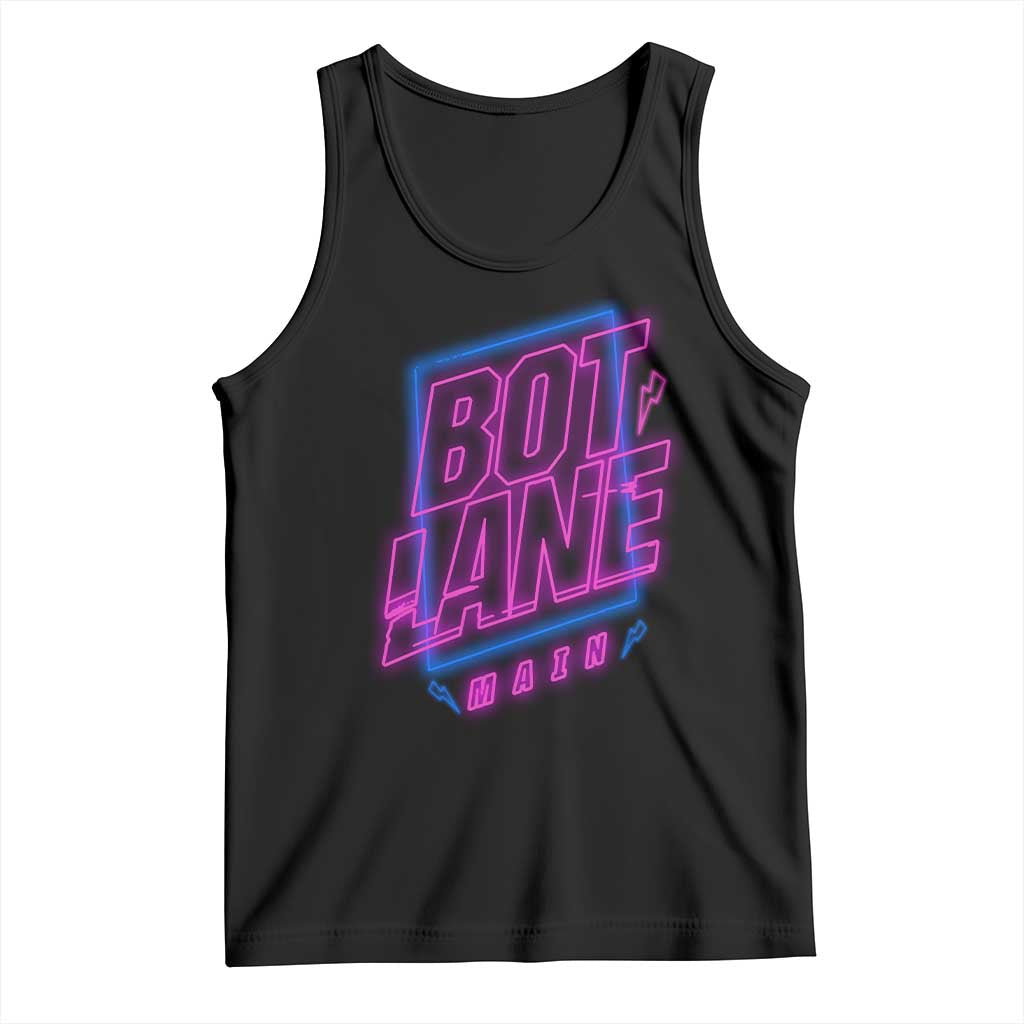 Bot Lane Main Cyberpunk Neon Style Tank Top Gaming Quote Gift TS12 Black Print Your Wear