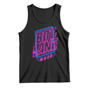Bot Lane Main Cyberpunk Neon Style Tank Top Gaming Quote Gift TS12 Black Print Your Wear