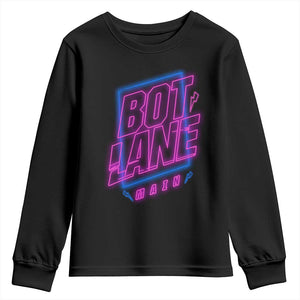 Bot Lane Main Cyberpunk Neon Style Youth Sweatshirt Gaming Quote Gift TS12 Black Print Your Wear