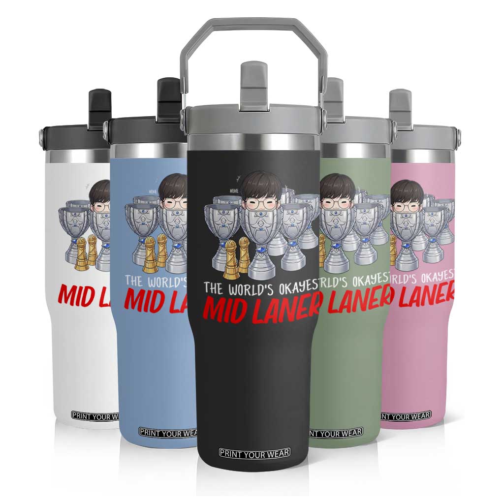 Worlds Okayest Mid Laner Flip Straw Tumbler Funny Game Lover Gift TS12 Print Your Wear
