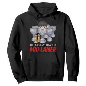 Worlds Okayest Mid Laner Hoodie Funny Game Lover Gift TS12 Black Print Your Wear
