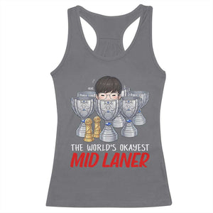 Worlds Okayest Mid Laner Racerback Tank Top Funny Game Lover Gift TS12 Charcoal Print Your Wear