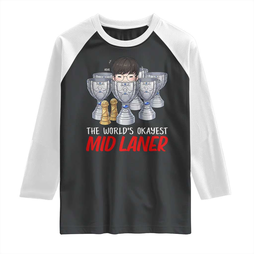 Worlds Okayest Mid Laner Raglan Shirt Funny Game Lover Gift TS12 Black White Print Your Wear