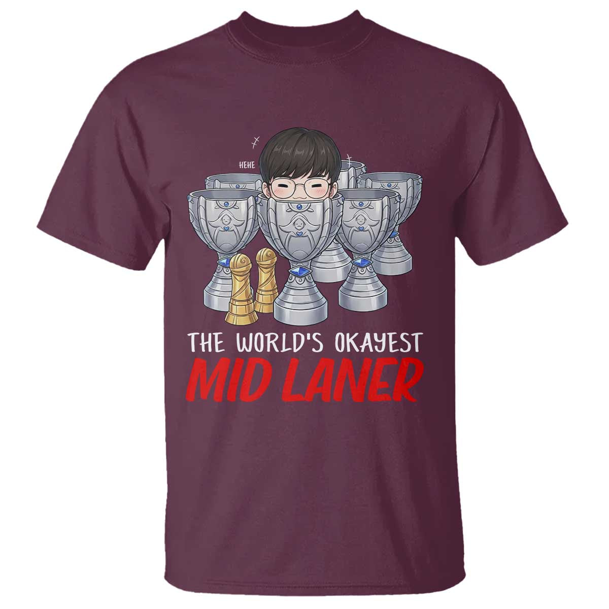 Worlds Okayest Mid Laner T Shirt Funny Game Lover Gift TS12 Maroon Print Your Wear