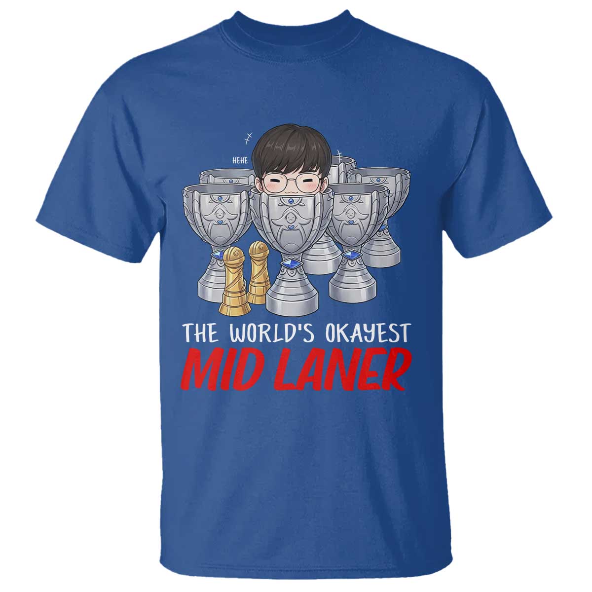 Worlds Okayest Mid Laner T Shirt Funny Game Lover Gift TS12 Royal Blue Print Your Wear