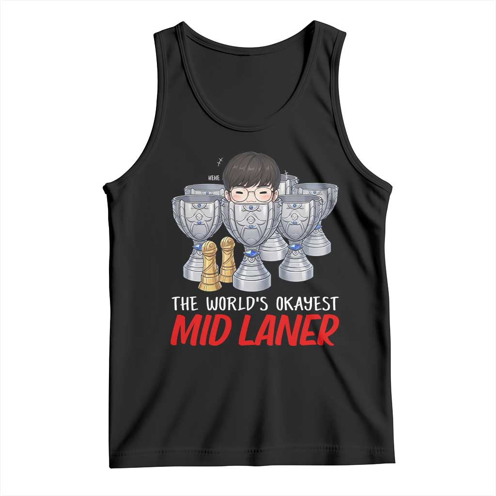 Worlds Okayest Mid Laner Tank Top Funny Game Lover Gift TS12 Black Print Your Wear