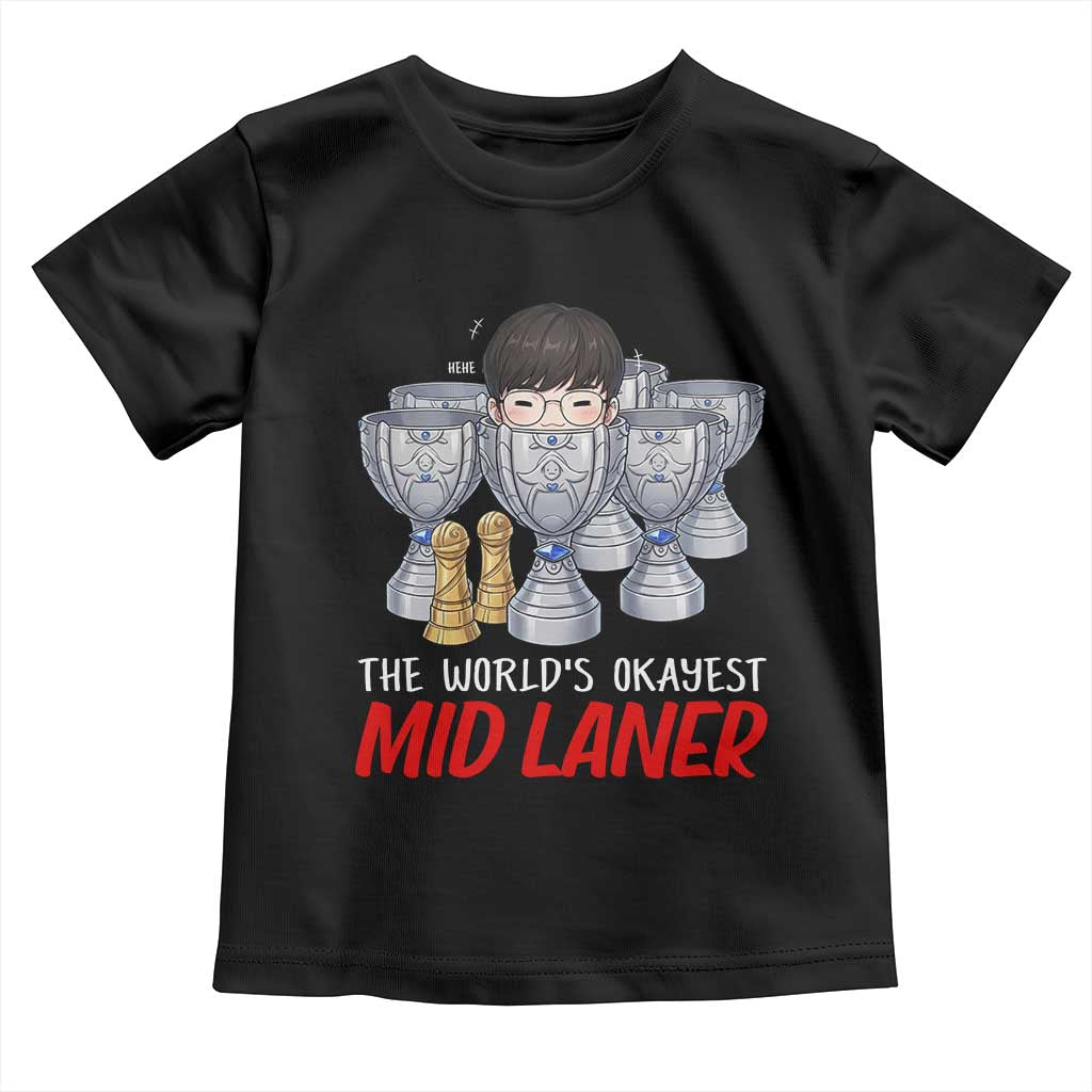 Worlds Okayest Mid Laner Toddler T Shirt Funny Game Lover Gift TS12 Black Print Your Wear