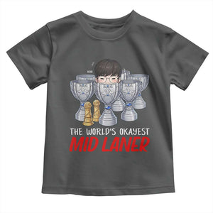 Worlds Okayest Mid Laner Toddler T Shirt Funny Game Lover Gift TS12 Dark Heather Print Your Wear
