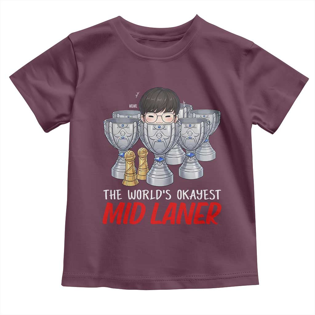 Worlds Okayest Mid Laner Toddler T Shirt Funny Game Lover Gift TS12 Maroon Print Your Wear