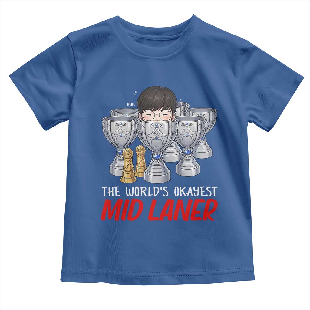 Worlds Okayest Mid Laner Toddler T Shirt Funny Game Lover Gift TS12 Royal Blue Print Your Wear