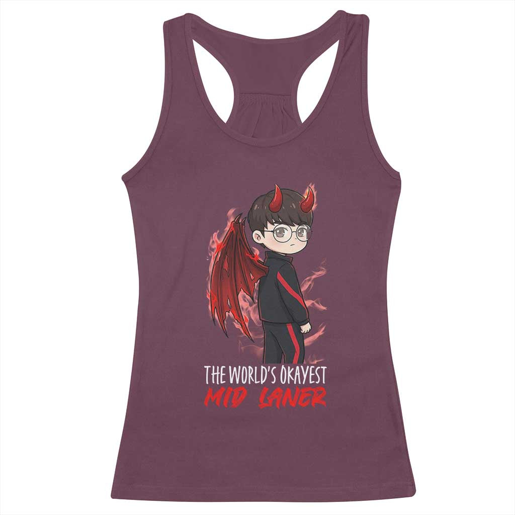 Worlds Okayest Mid Laner Racerback Tank Top Funny Gift For Gamer TS12 Maroon Print Your Wear