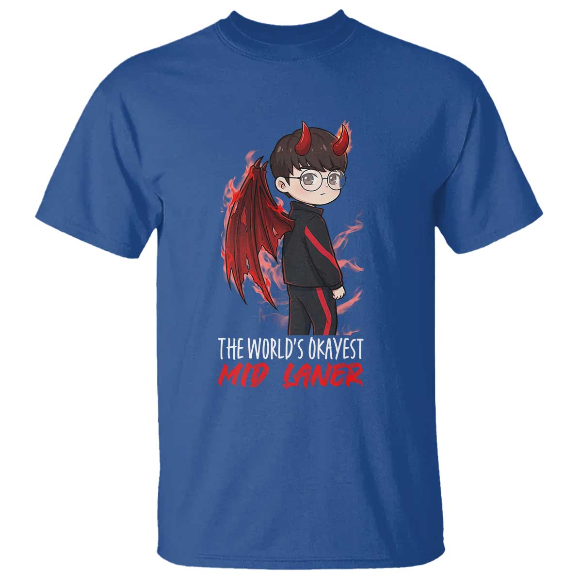 Worlds Okayest Mid Laner T Shirt Funny Gift For Gamer TS12 Royal Blue Print Your Wear
