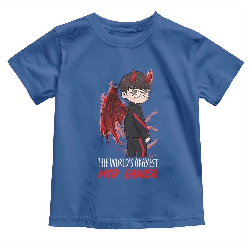 Worlds Okayest Mid Laner Toddler T Shirt Funny Gift For Gamer TS12 Royal Blue Print Your Wear