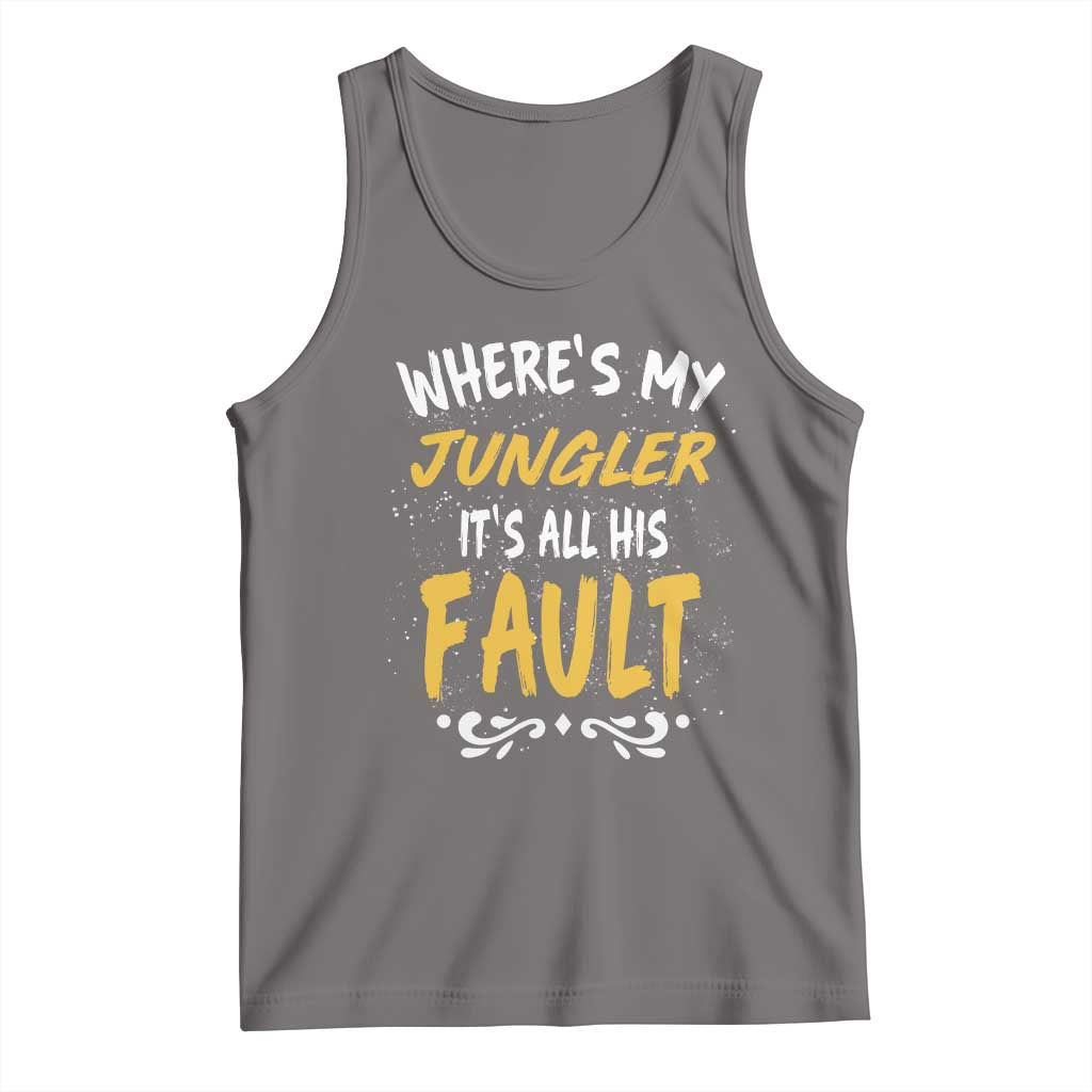 Where Is My Jungler It Is All His Fault Tank Top Game Lover Gift TS12 Deep Heather Print Your Wear