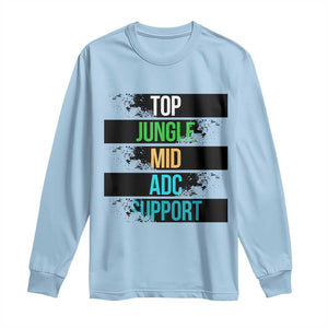 Gaming Humor 5 Roles Long Sleeve Shirt Quote For Gamer Lovers TS12 Light Blue Print Your Wear