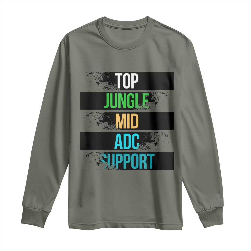 Gaming Humor 5 Roles Long Sleeve Shirt Quote For Gamer Lovers TS12 Military Green Print Your Wear