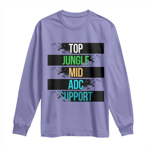 Gaming Humor 5 Roles Long Sleeve Shirt Quote For Gamer Lovers TS12 Violet Print Your Wear