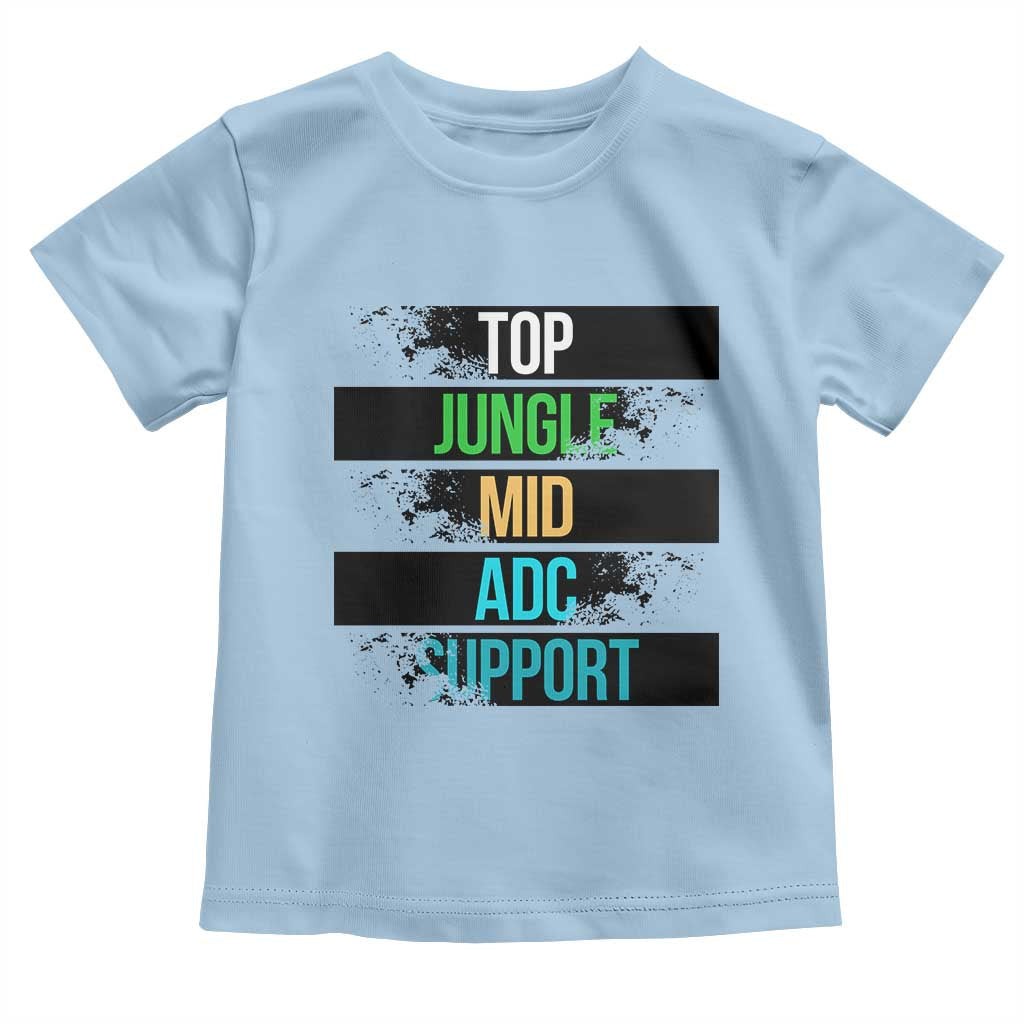 Gaming Humor 5 Roles Toddler T Shirt Quote For Gamer Lovers TS12 Light Blue Print Your Wear