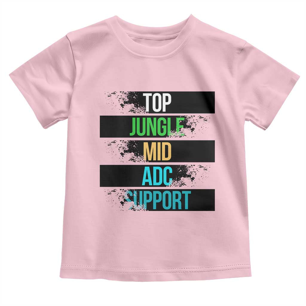 Gaming Humor 5 Roles Toddler T Shirt Quote For Gamer Lovers TS12 Light Pink Print Your Wear
