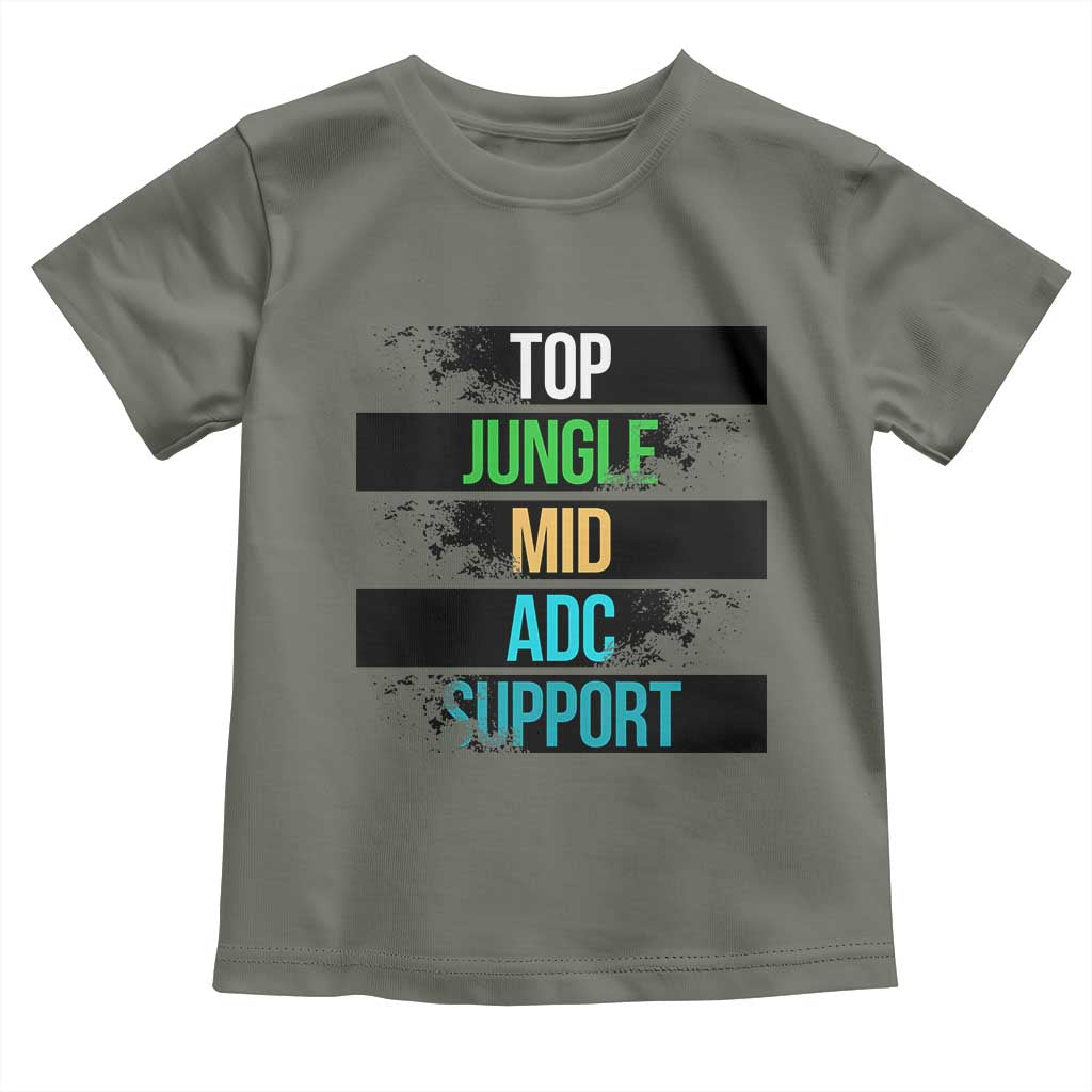 Gaming Humor 5 Roles Toddler T Shirt Quote For Gamer Lovers TS12 Military Green Print Your Wear