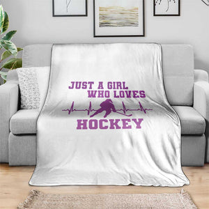 Funny Just A Girl Who Loves Hockey Throw Blanket Gift For Women TS12 Print Your Wear