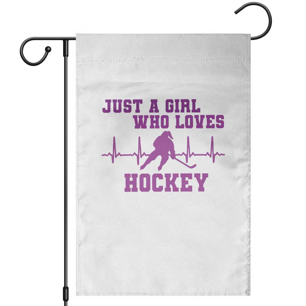 Funny Just A Girl Who Loves Hockey Garden Flag Gift For Women TS12 White Print Your Wear