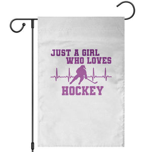 Funny Just A Girl Who Loves Hockey Garden Flag Gift For Women TS12 White Print Your Wear