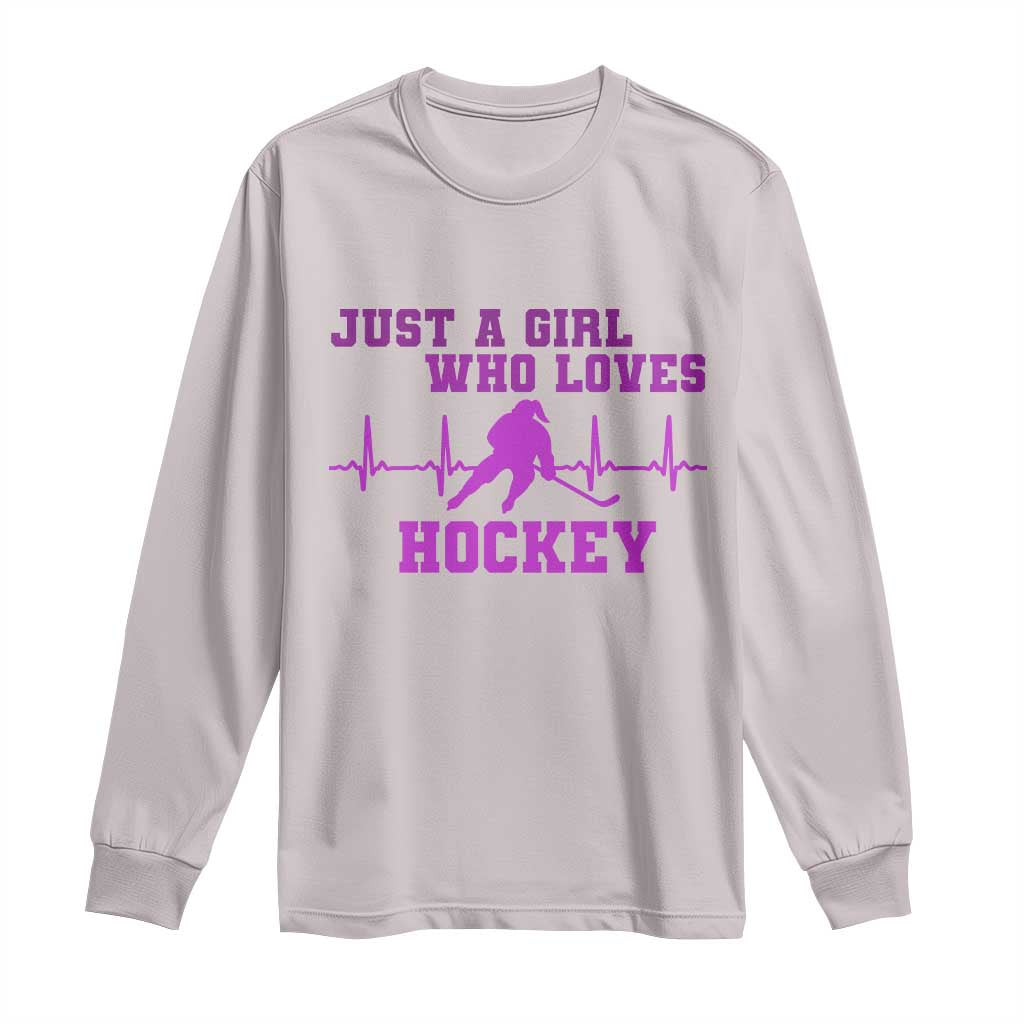 Funny Just A Girl Who Loves Hockey Long Sleeve Shirt Gift For Women TS12 Ice Gray Print Your Wear