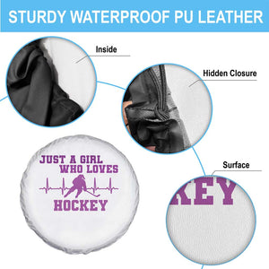 Funny Just A Girl Who Loves Hockey Spare Tire Cover Gift For Women TS12 Print Your Wear