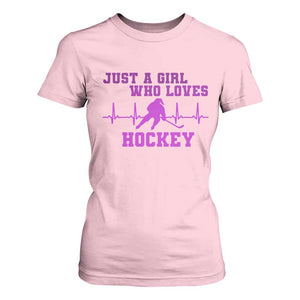 Funny Just A Girl Who Loves Hockey T Shirt For Women Gift For Women TS12 Light Pink Print Your Wear