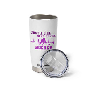 Funny Just A Girl Who Loves Hockey Tumbler Cup Gift For Women TS12 Print Your Wear