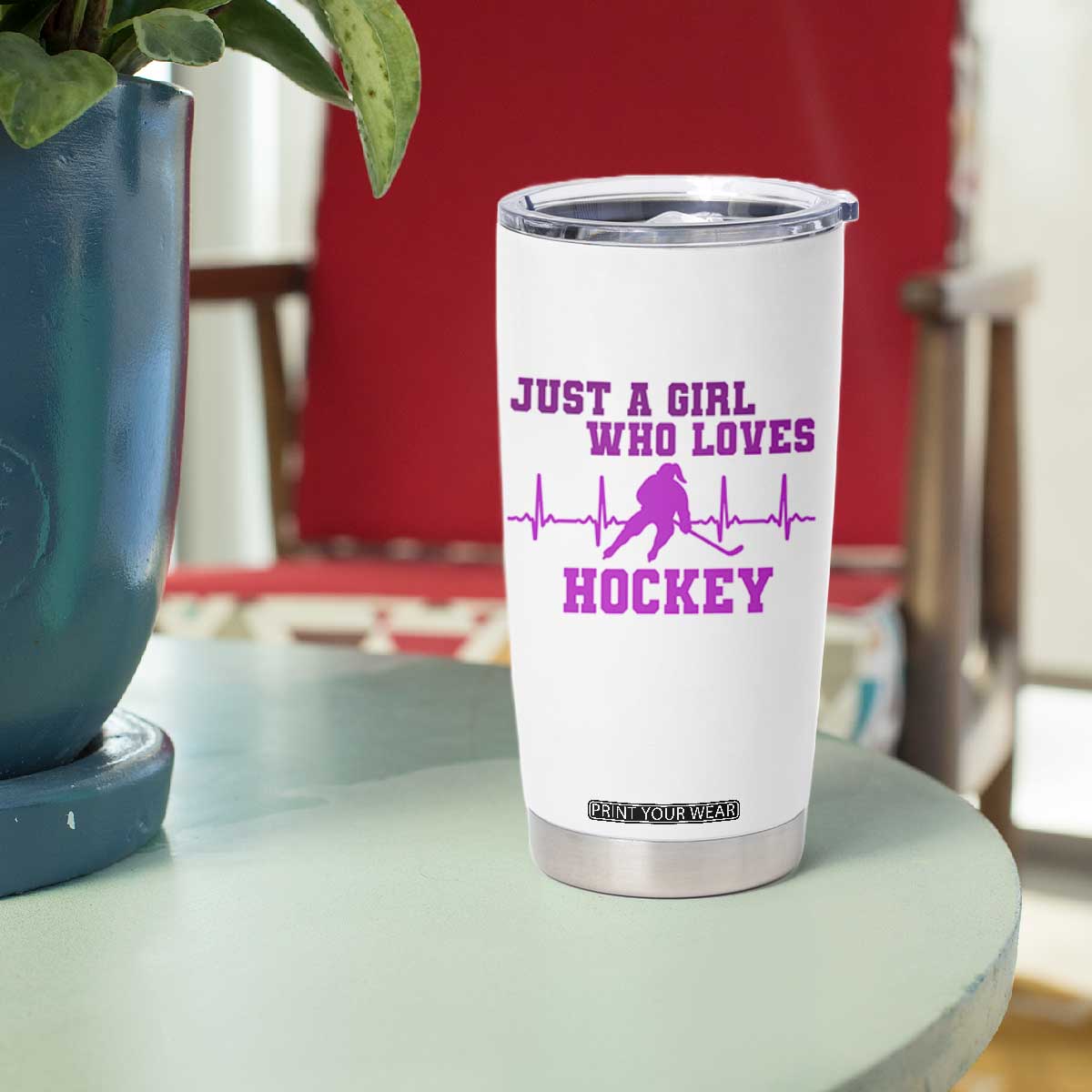 Funny Just A Girl Who Loves Hockey Tumbler Cup Gift For Women TS12 Print Your Wear