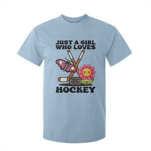 Just A Girl Who Loves Ice Hockey T Shirt For Kid Sports Lover Gift TS12 Light Blue Print Your Wear