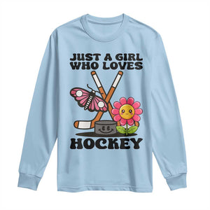 Just A Girl Who Loves Ice Hockey Long Sleeve Shirt Sports Lover Gift TS12 Light Blue Print Your Wear