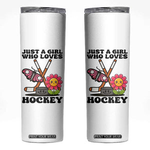Just A Girl Who Loves Ice Hockey Skinny Tumbler Sports Lover Gift TS12 White Print Your Wear