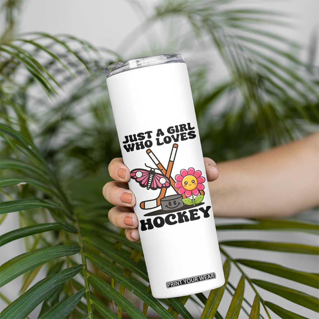 Just A Girl Who Loves Ice Hockey Skinny Tumbler Sports Lover Gift TS12 Print Your Wear