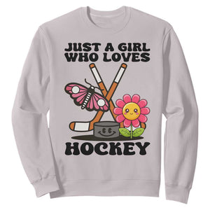 Just A Girl Who Loves Ice Hockey Sweatshirt Sports Lover Gift TS12 Ice Gray Print Your Wear
