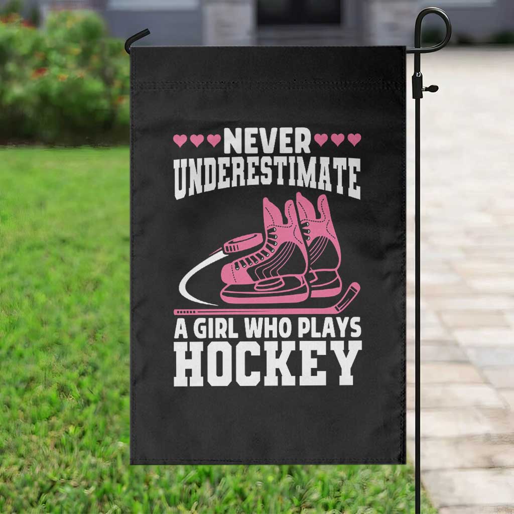 Never Underestimate A Girl Who Plays Hockey Garden Flag Gift For Women TS12 Print Your Wear