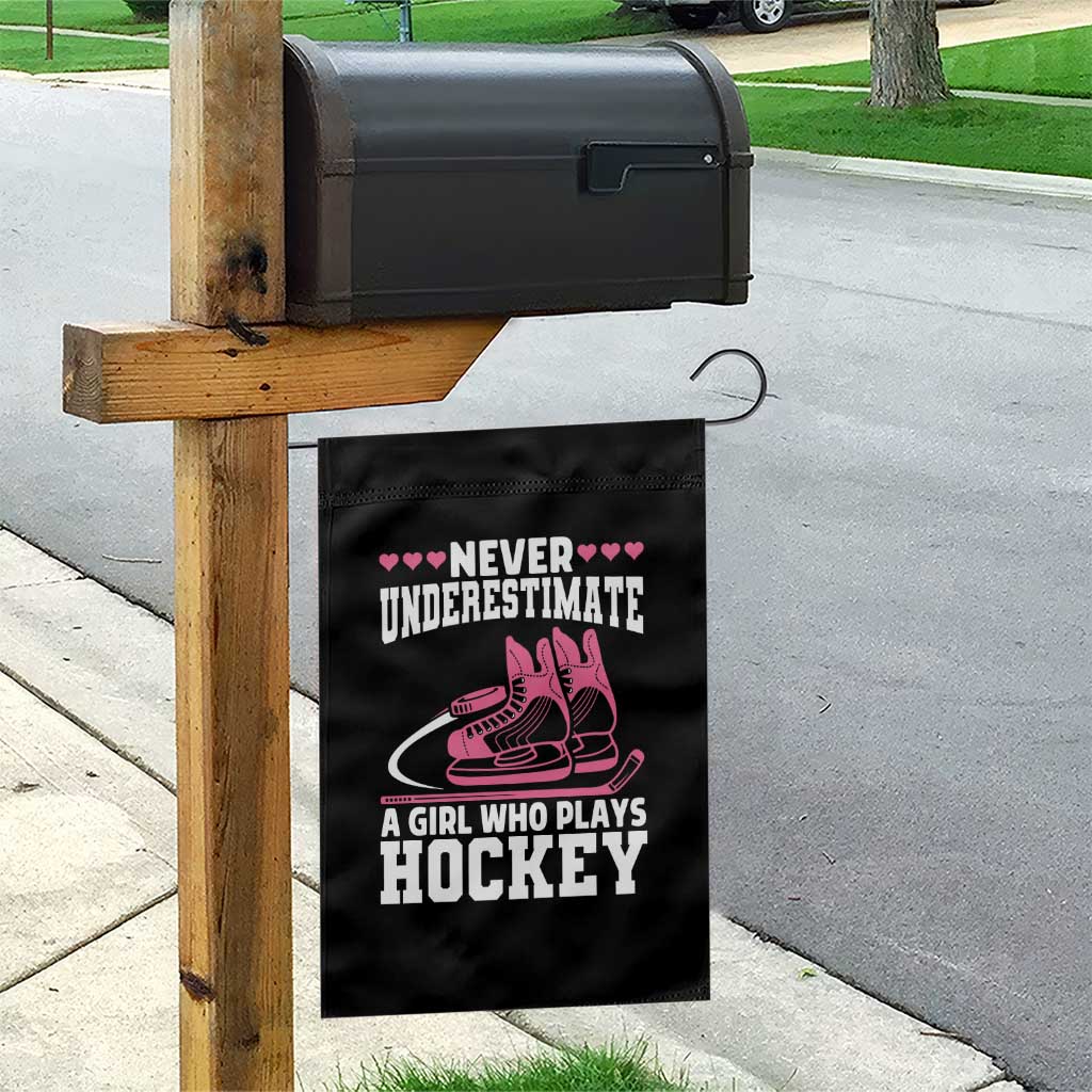 Never Underestimate A Girl Who Plays Hockey Garden Flag Gift For Women TS12 Print Your Wear