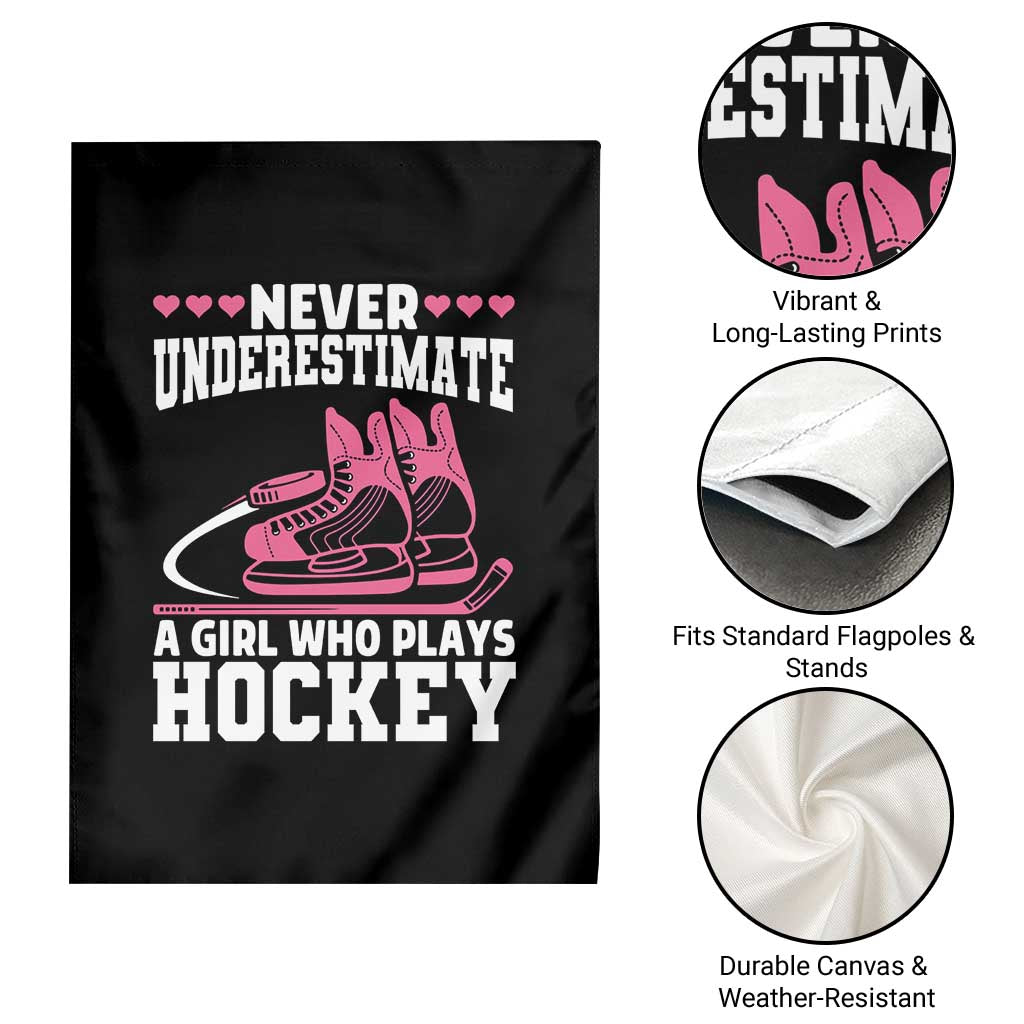 Never Underestimate A Girl Who Plays Hockey Garden Flag Gift For Women TS12 Print Your Wear